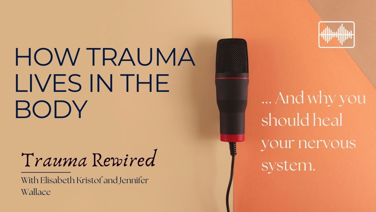 Featured image for “How Trauma Lives in the Body and Why You Should Heal it in Your Nervous System”